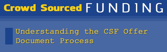 Understanding the CSF Offer Document Process