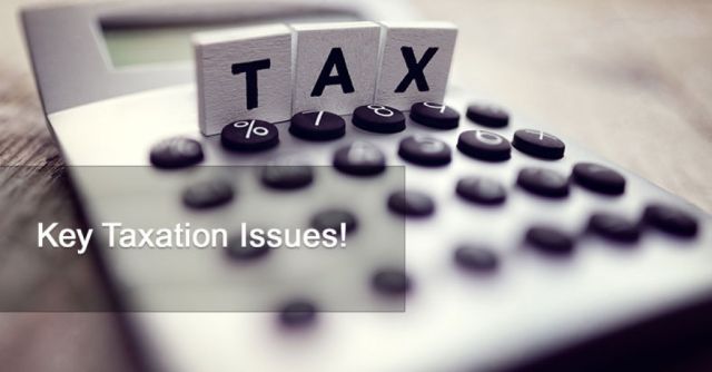 Key Taxation Issues!