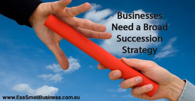 Businesses Need a Broad Succession Strategy