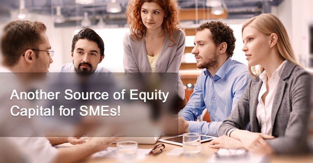 Another Source of Equity Capital for SMEs!