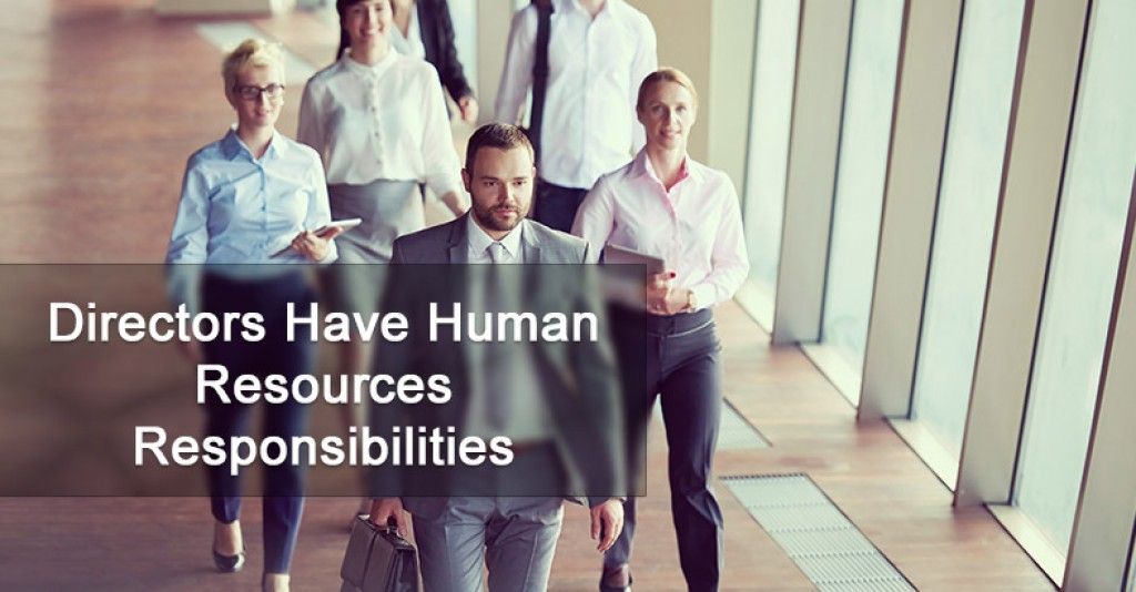 Directors Have Human Resources Responsibilities