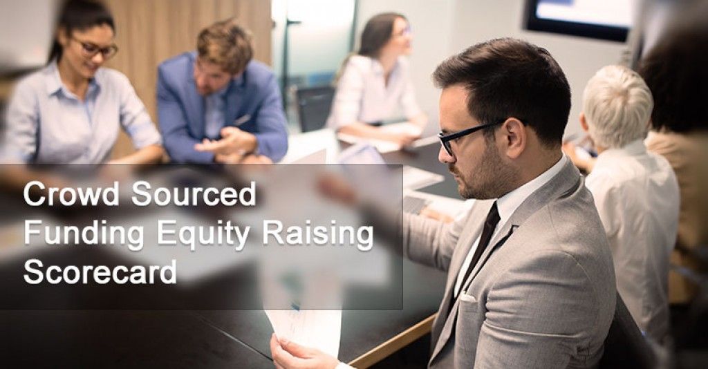 Crowd Sourced Funding Equity Raising – Scorecard